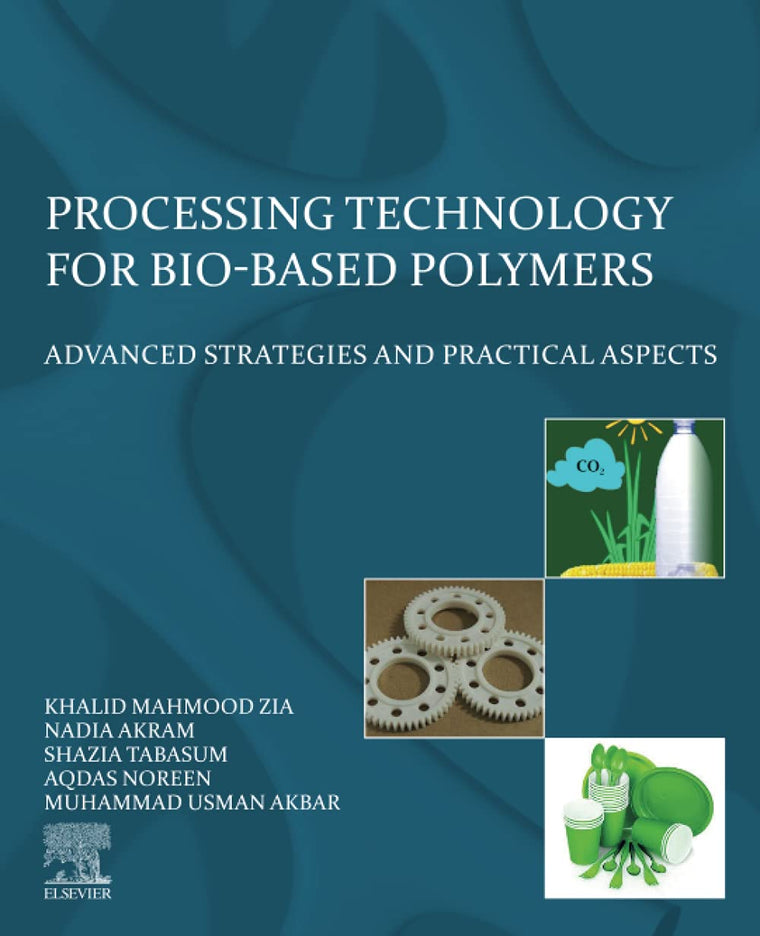Processing Technology for Bio-Based Polymers: Advanced Strategies and Practical Aspects