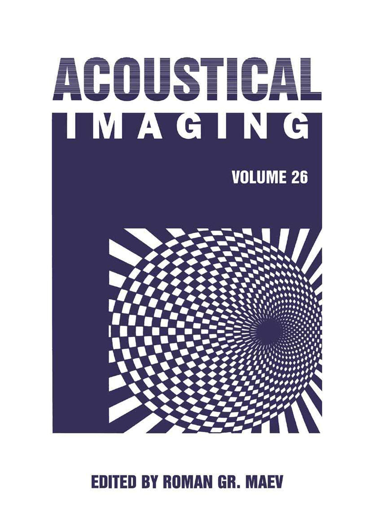 Acoustical Imaging: Volume 26 (Acoustical Imaging, 26)