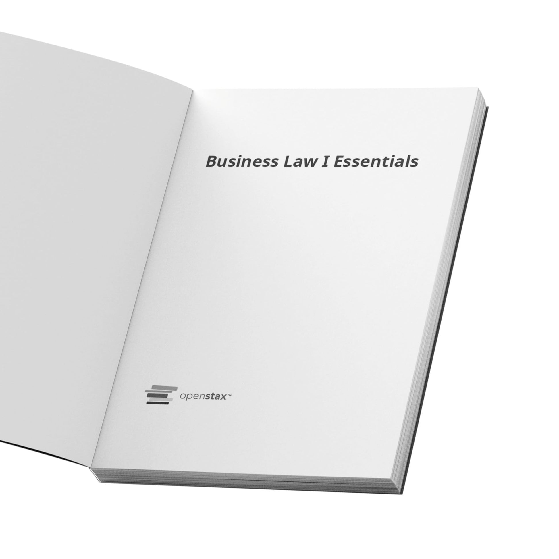 Business Law I Essentials by OpenStax (paperback version, B&W)