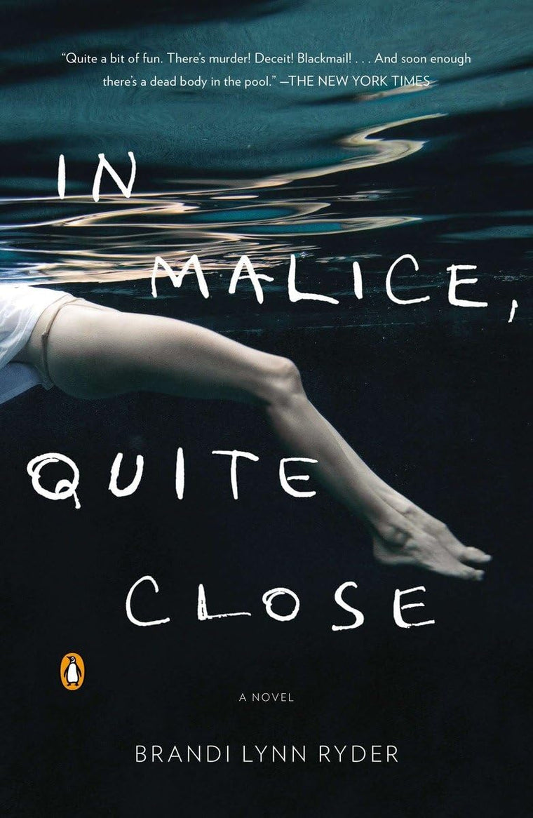 In Malice, Quite Close: A Novel
