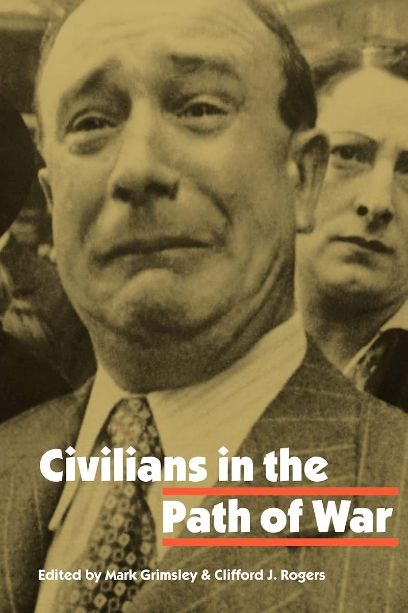Civilians in the Path of War (Studies in War, Society, and the Military)