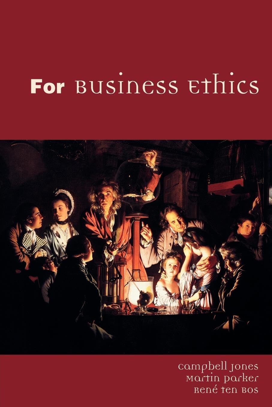 For Business Ethics: A Critical Text