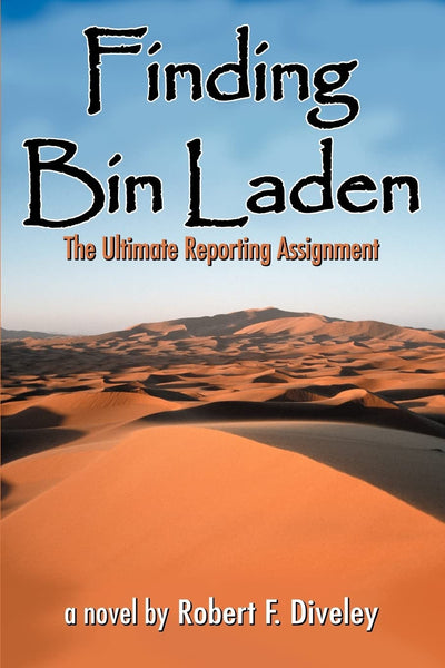 Finding Bin Laden: The Ultimate Reporting Assignment