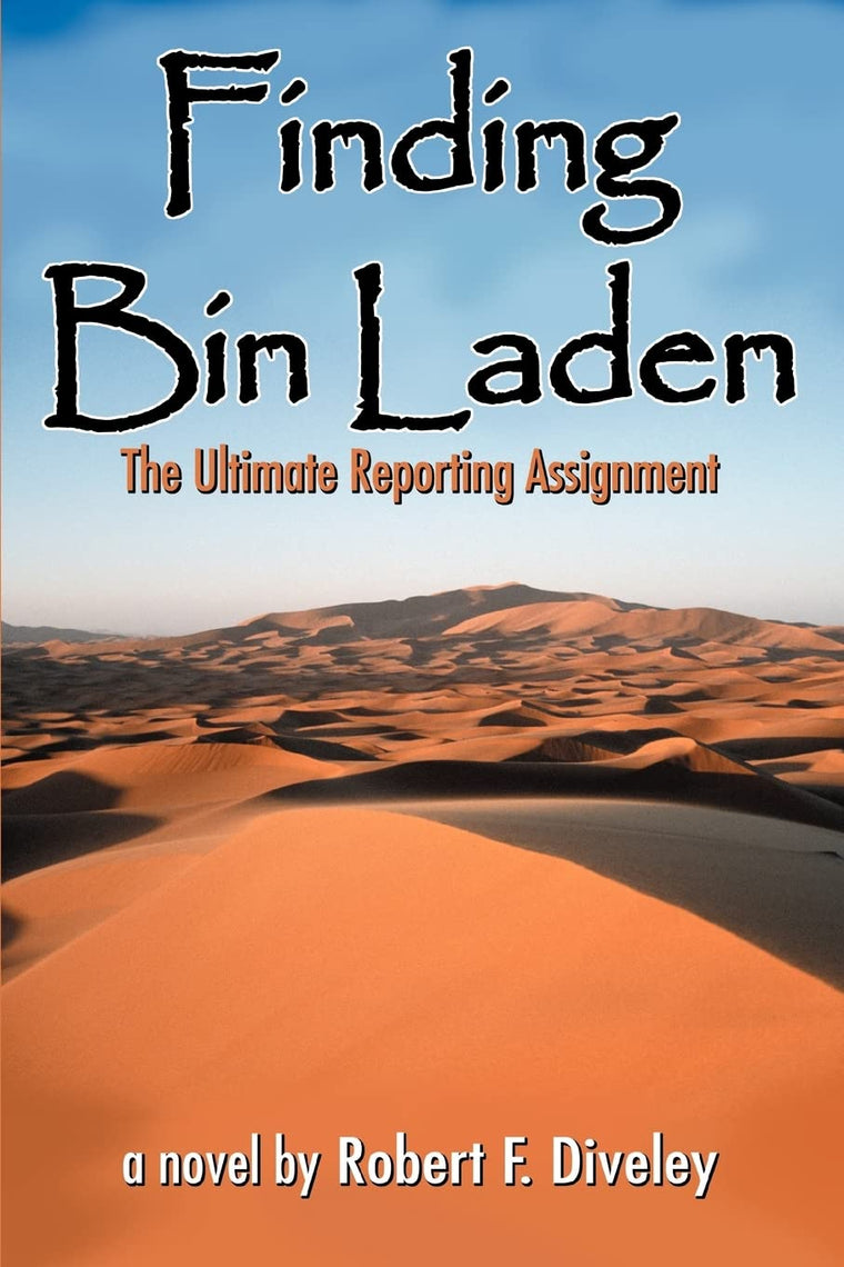 Finding Bin Laden: The Ultimate Reporting Assignment