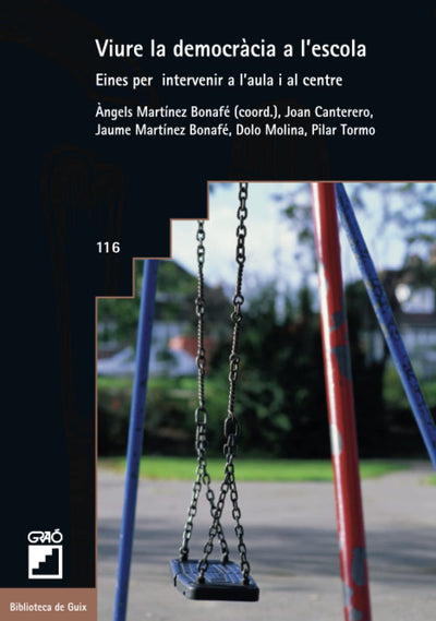 Viure la democrcia a l'escola: Eines per intervenir a laula i al centre (Metodología y recursos) (Catalan Edition)
