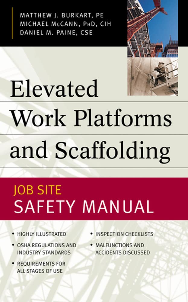 Elevated Work Platforms and Scaffolding : Job Site Safety Manual