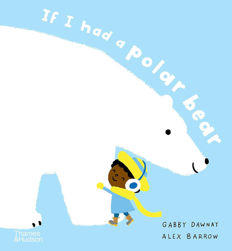 If I Had a Polar Bear (If I Had A...Series)