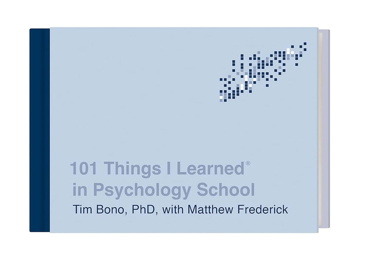 101 Things I Learned in Psychology School
