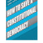 How to Save a Constitutional Democracy by Ginsburg, Tom