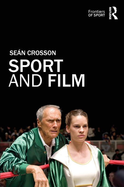 Sport and Film (Frontiers of Sport)