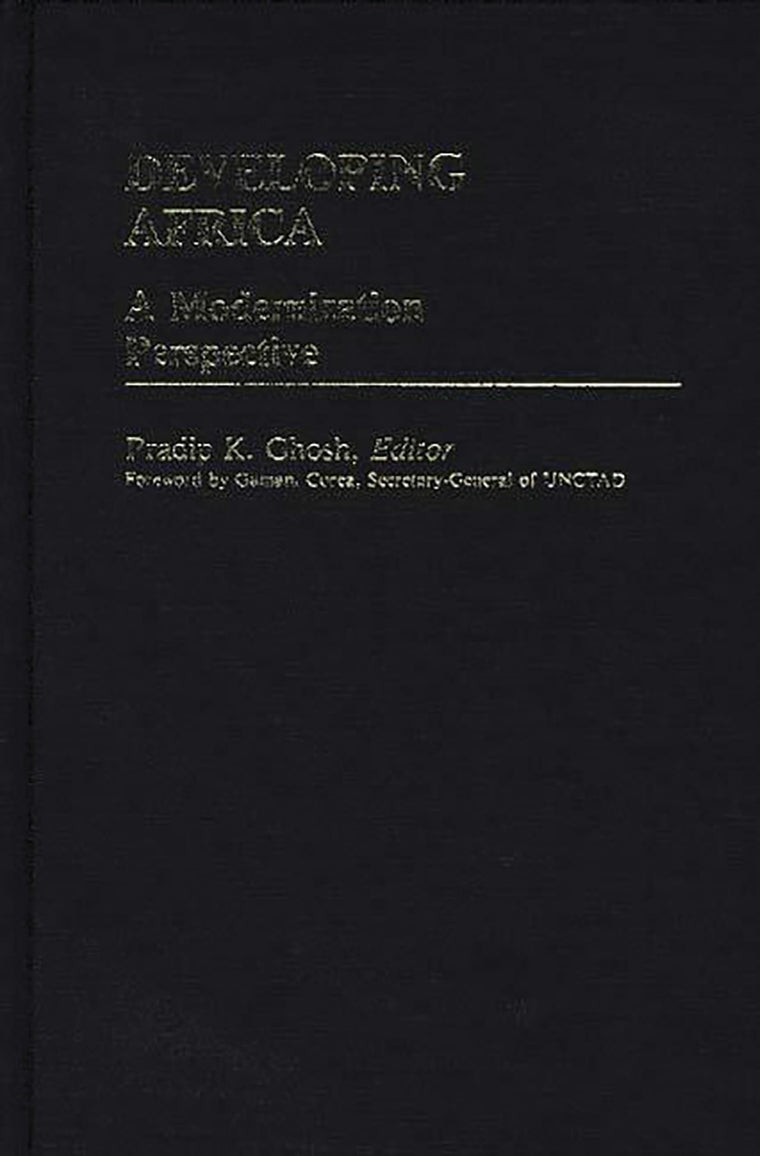 Developing Africa: A Modernization Perspective (International Development Resource Books)