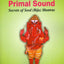 Mantra Yoga and Primal Sound: Secrets of Seed (Bija) Mantras