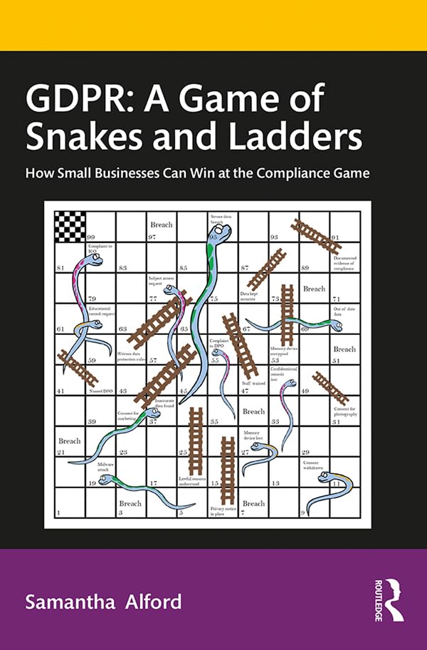 GDPR: A Game of Snakes and Ladders: How Small Businesses Can Win at the Compliance Game