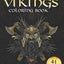 Viking coloring book: Nordic Warriors, Berserkers, Valhalla Runes, Spears and Shields