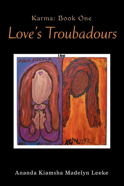 Love's Troubadours: Karma: Book One