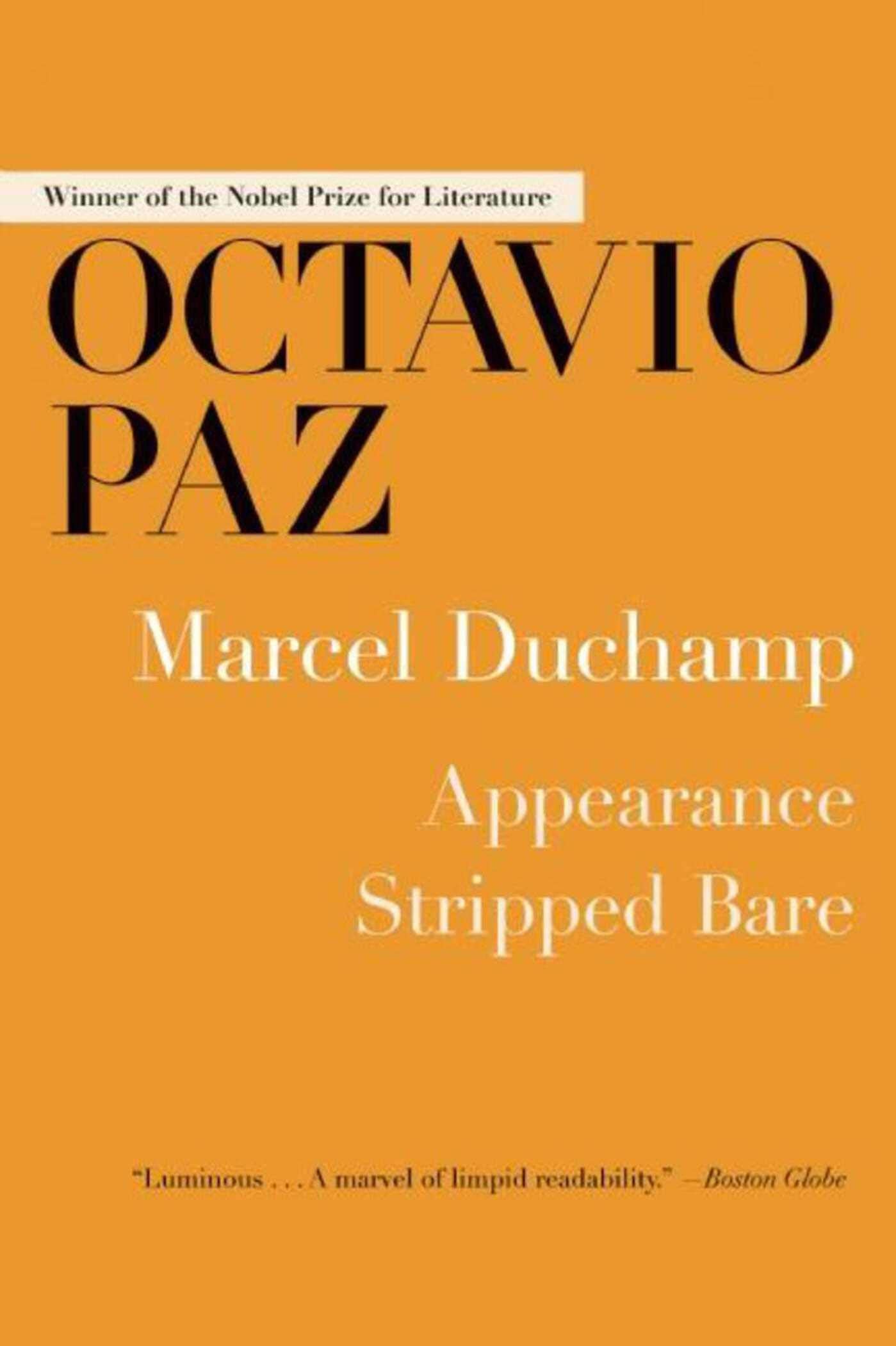 Marcel Duchamp: Appearance Stripped Bare