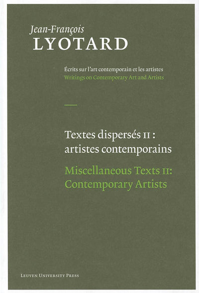 Miscellaneous Texts: "Aesthetics and Theory of Art" and "Contemporary Artists" (Jean-Francois Lyotard: Writings on Contemporary Art and Artists) (VOLUME 2)