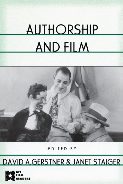 Authorship and Film (AFI Film Readers)