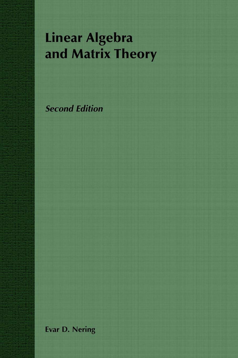 Linear Algebra and Matrix Theory