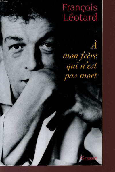 A mon frre qui n'est pas mort