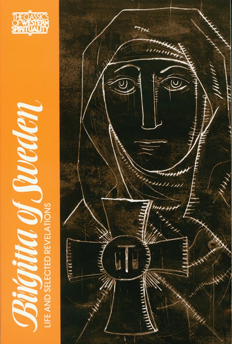 Birgitta of Sweden: Life and Selected Writings (Classics of Western Spirituality)