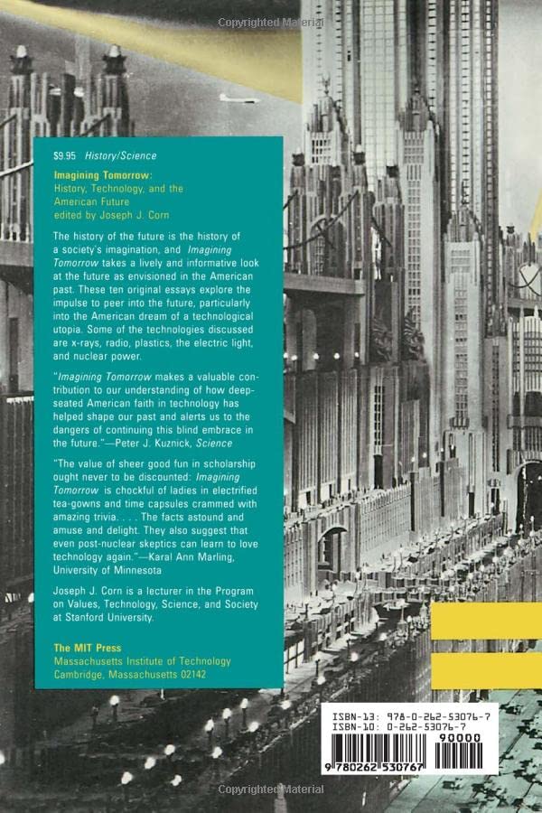 Imagining Tomorrow: History, Technology, and the American Future (Mit Press)