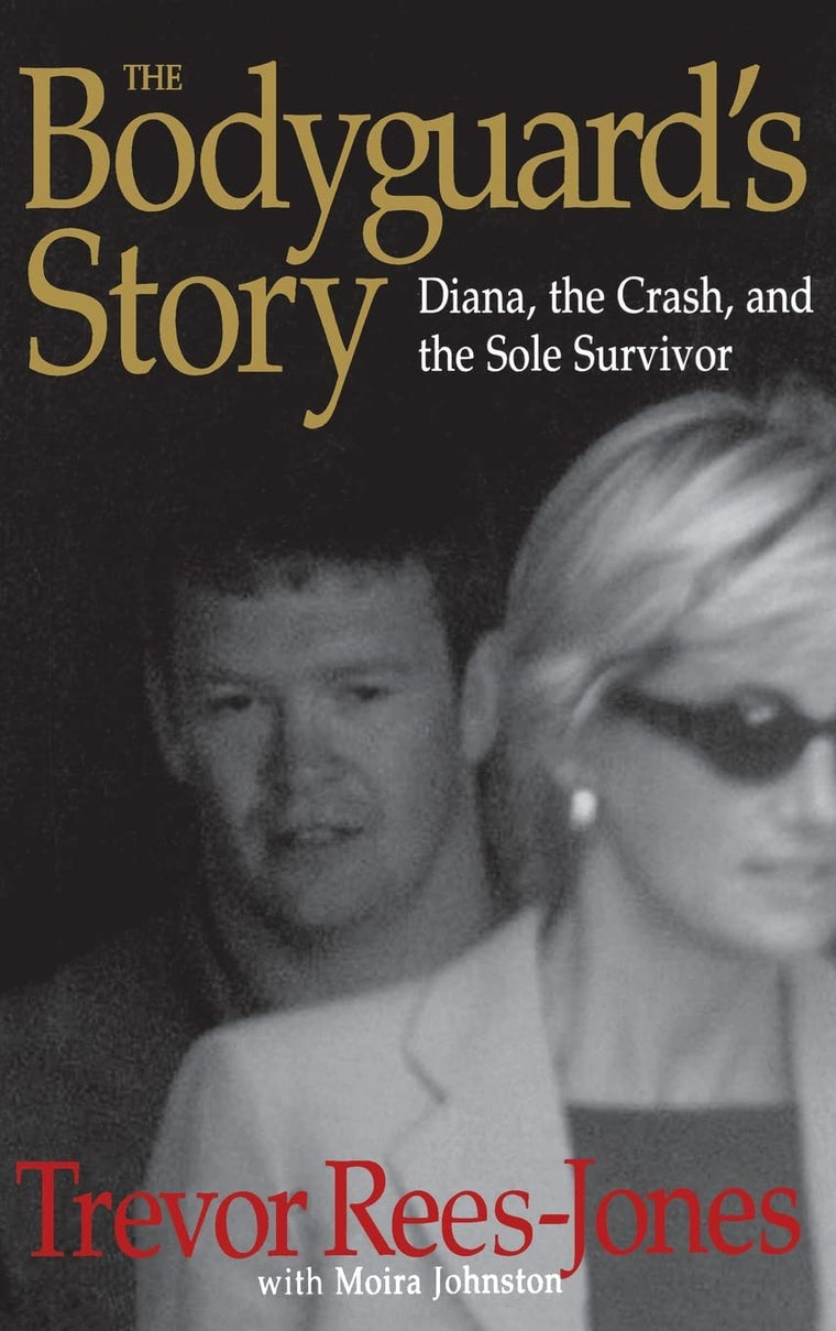 The Bodyguard's Story: Diana, the Crash, and the Sole Surviv