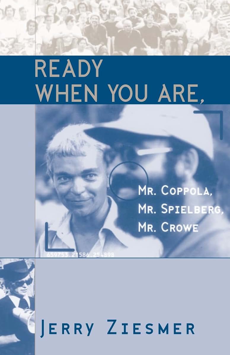 Ready When You Are, Mr. Coppola, Mr. Spielberg, Mr. Crowe (Volume 69) (The Scarecrow Filmmakers Series, 69)