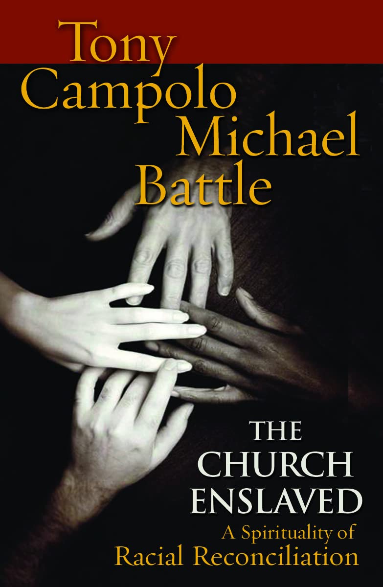 The Church Enslaved: A Spirituality for Racial Reconciliation (Prisms)