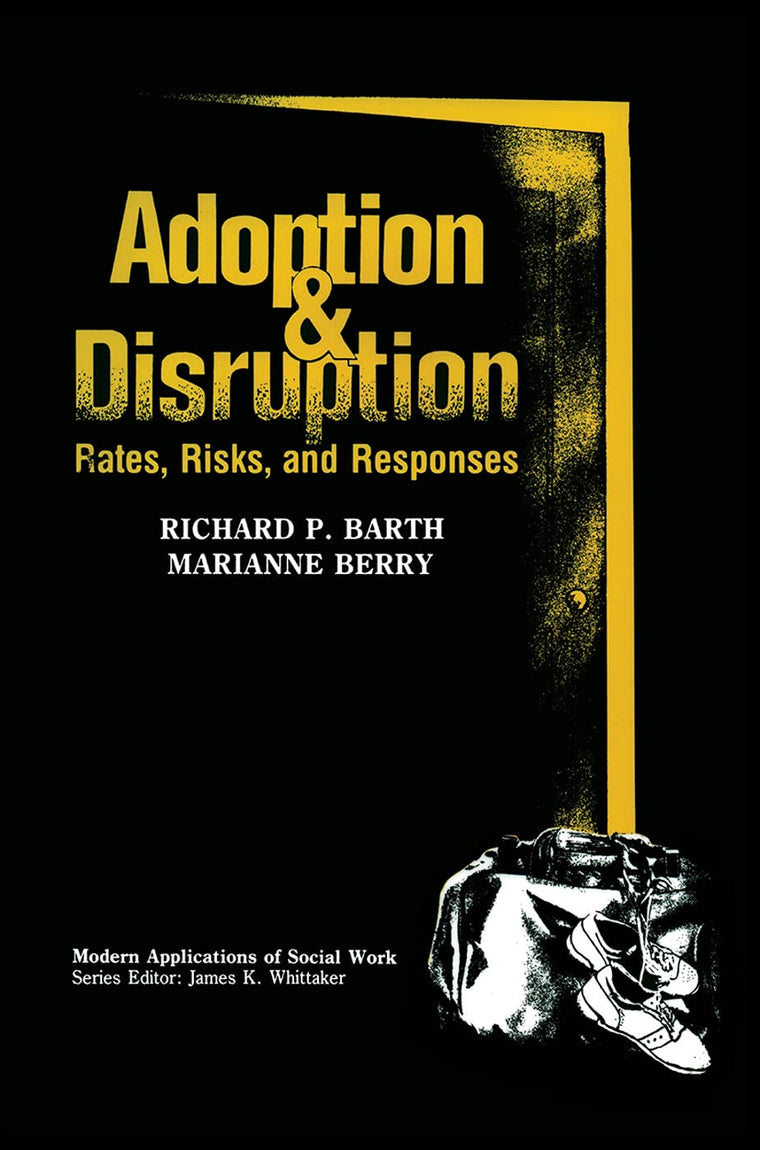 Adoption and Disruption (Modern Applications of Social Work)