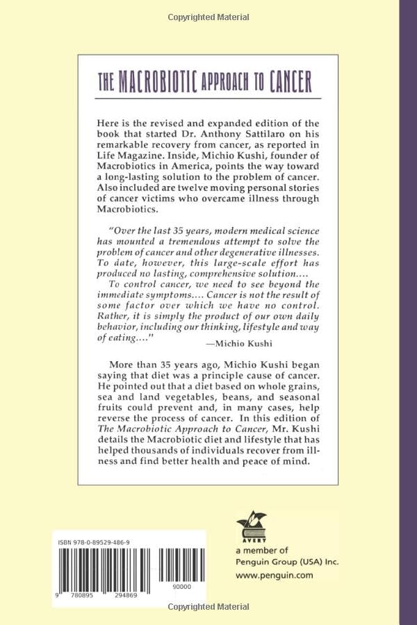 The Macrobiotic Approach to Cancer: Towards Preventing and C