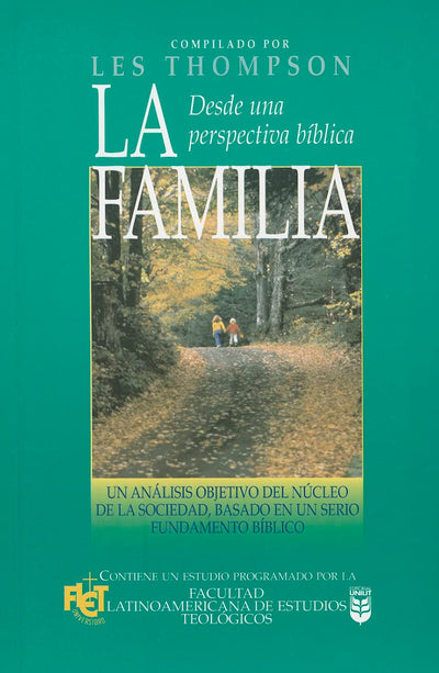 Familia desde una perspectiva bíblica (Spanish Edition)