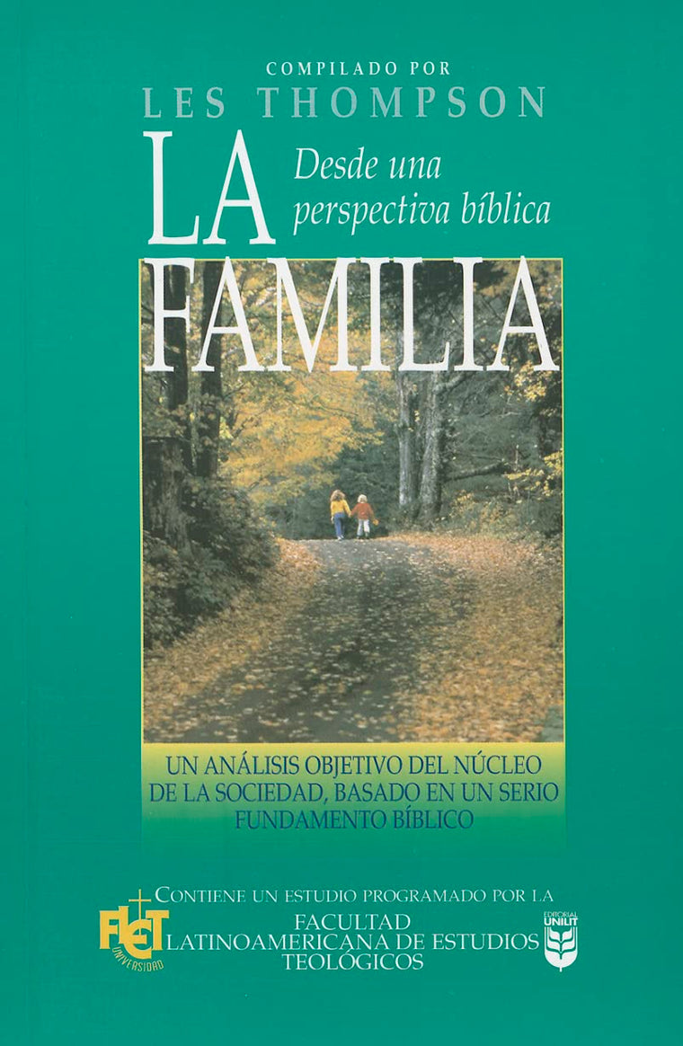 Familia desde una perspectiva bíblica (Spanish Edition)