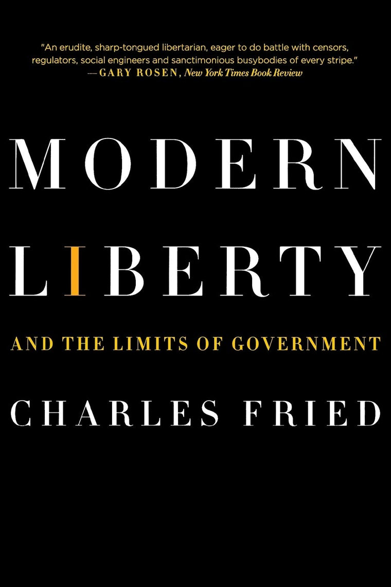 Modern Liberty: And the Limits of Government (Issues of Our Time)