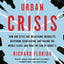 New Urban Crisis by Florida, Richard