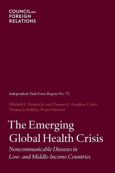 The Emerging Global Health Crisis: Noncommunicable Diseases in Low- and Middle-Income Countries