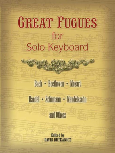 Great Fugues for Solo Keyboard (Dover Music for Piano)