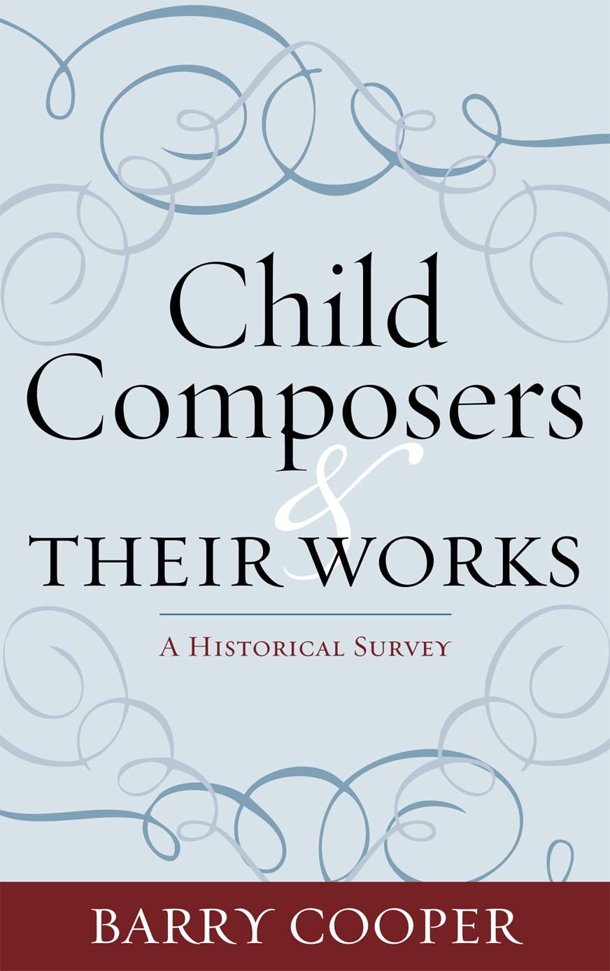 Child Composers and Their Works: A Historical Survey