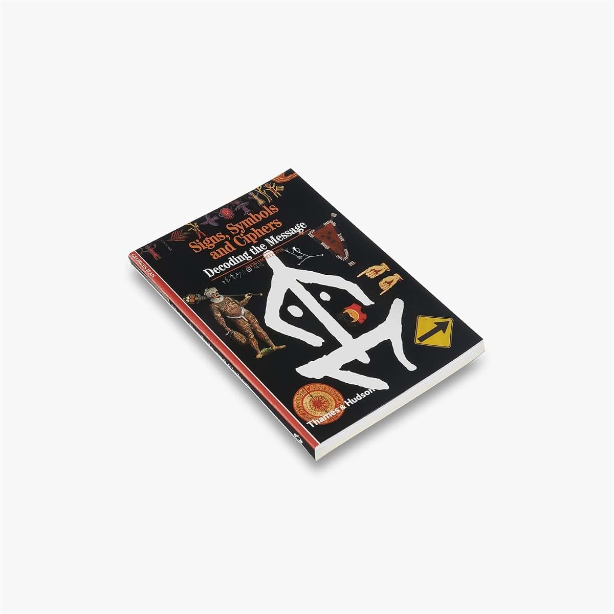 Signs Symbols and Ciphers Decoding the Message (New Horizons) /anglais