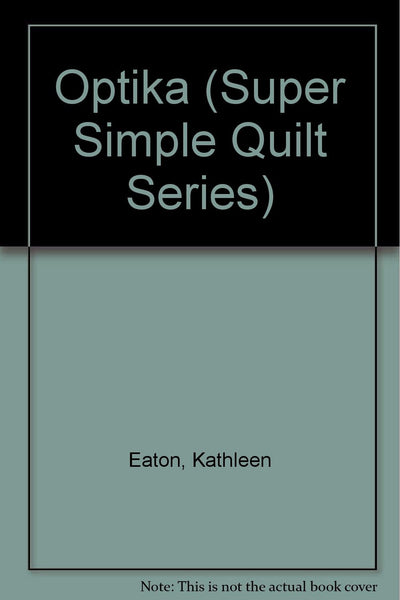 Optika (Super Simple Quilt Series)
