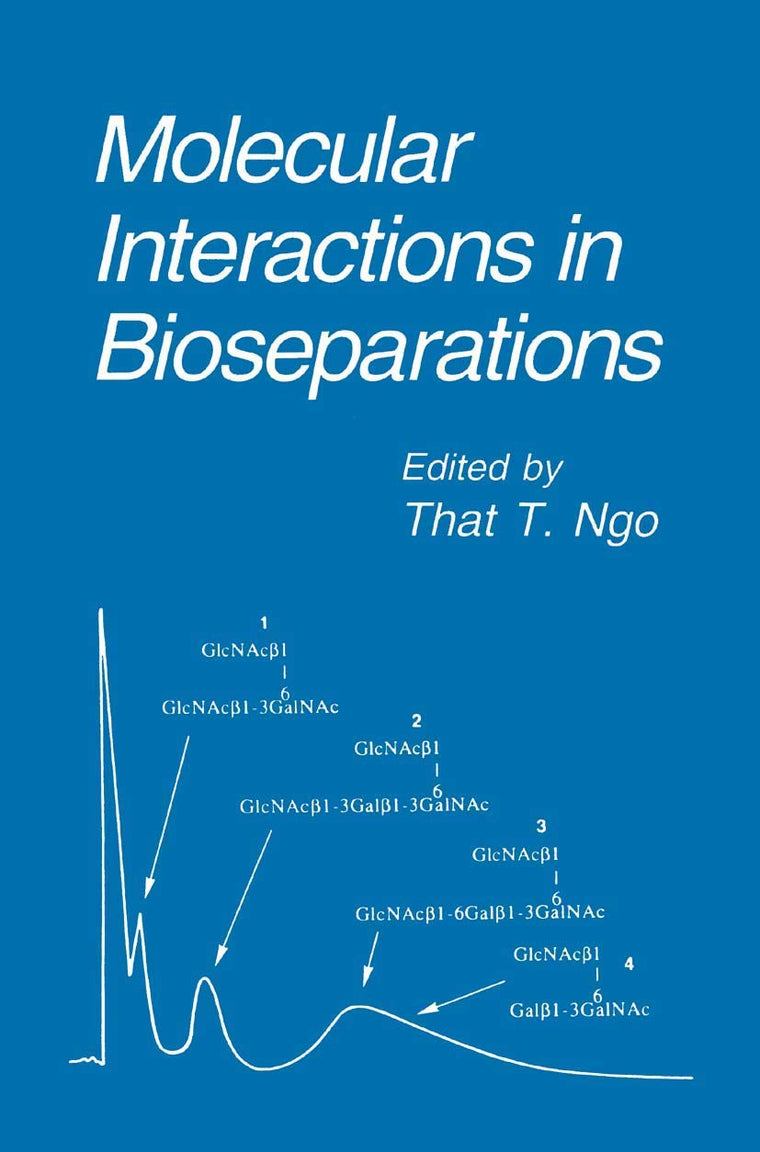 Molecular Interactions in Bioseparations (Physics of Atoms and Molecules)