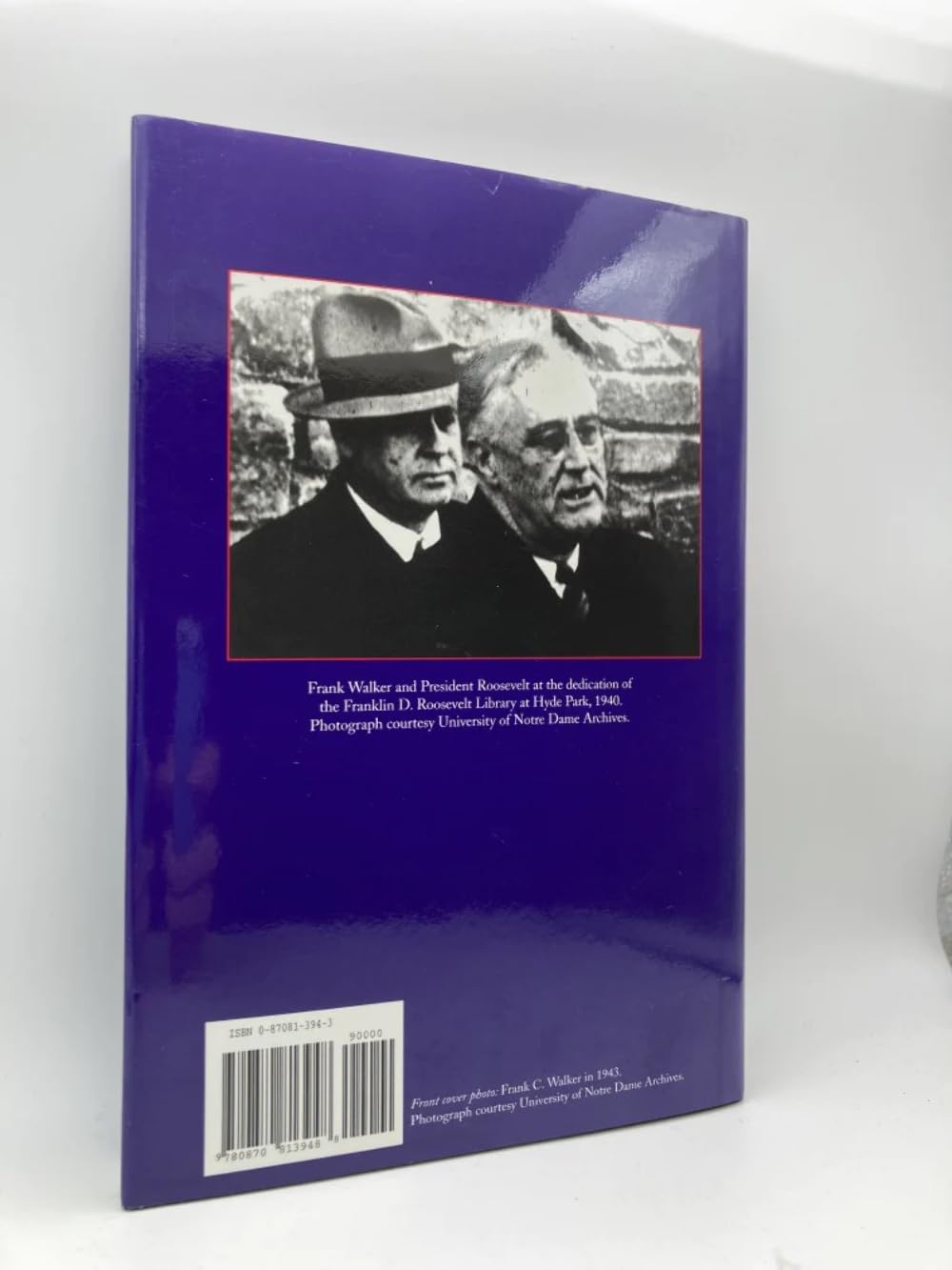 Fdr's Quiet Confidant: The Autobiography of Frank C. Walker