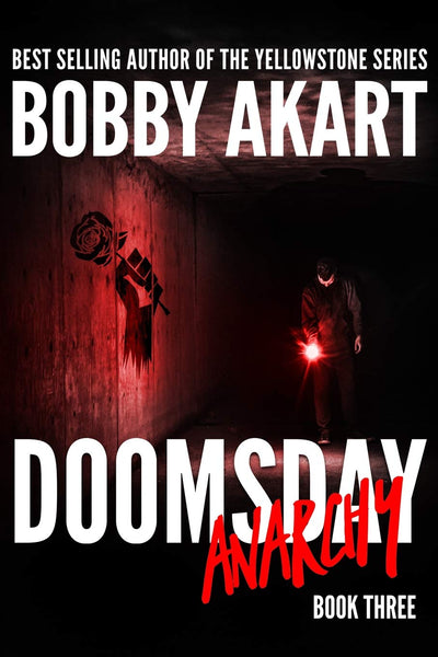 Doomsday Anarchy: A Post-Apocalyptic Survival Thriller (The Doomsday Series)