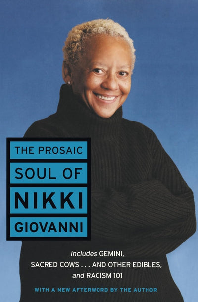 The Prosaic Soul of Nikki Giovanni (Perennial Classics)