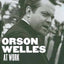 Orson Welles at Work