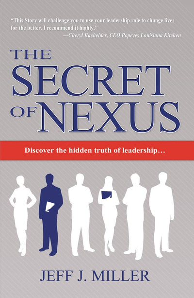 The Secret of Nexus: Discover the hidden truth of leadership