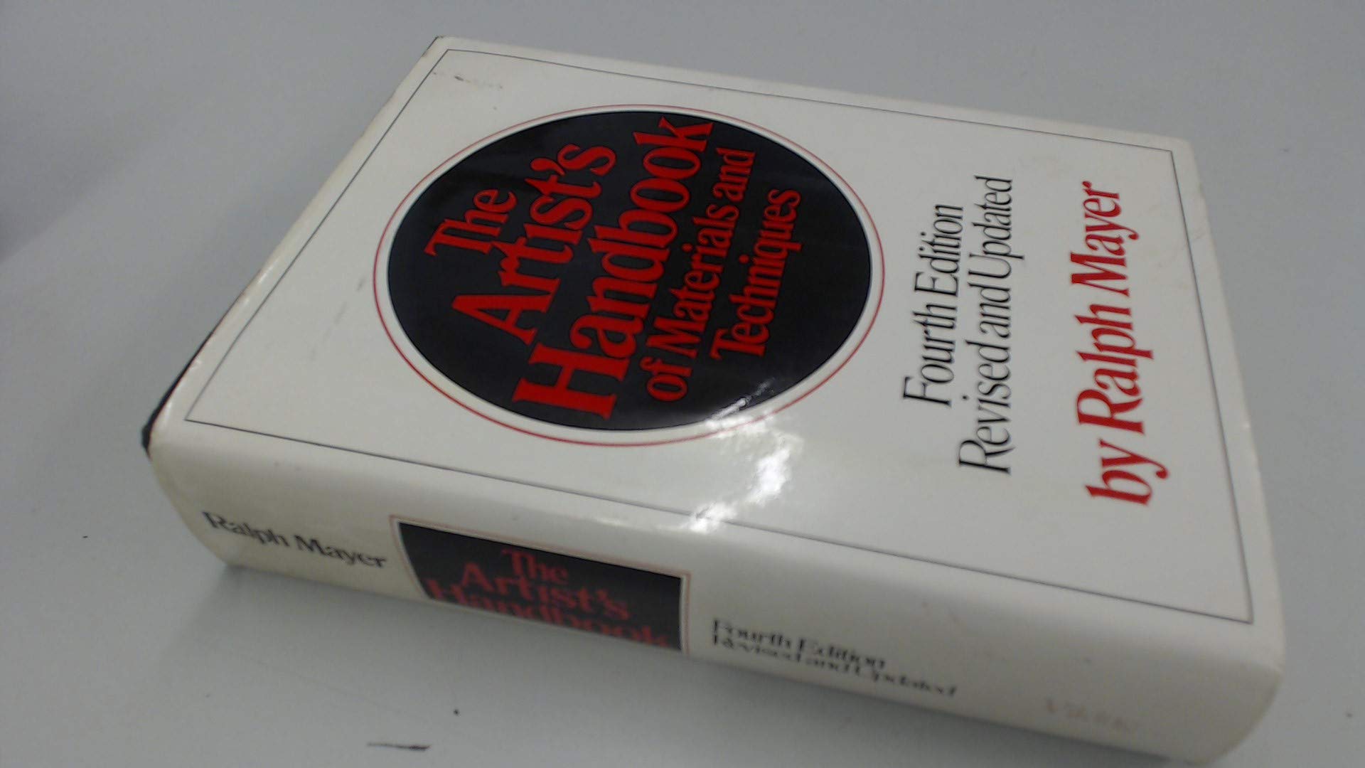 The Artist's Handbook of Materials and Techniques, 4th Revised and Updated Edition