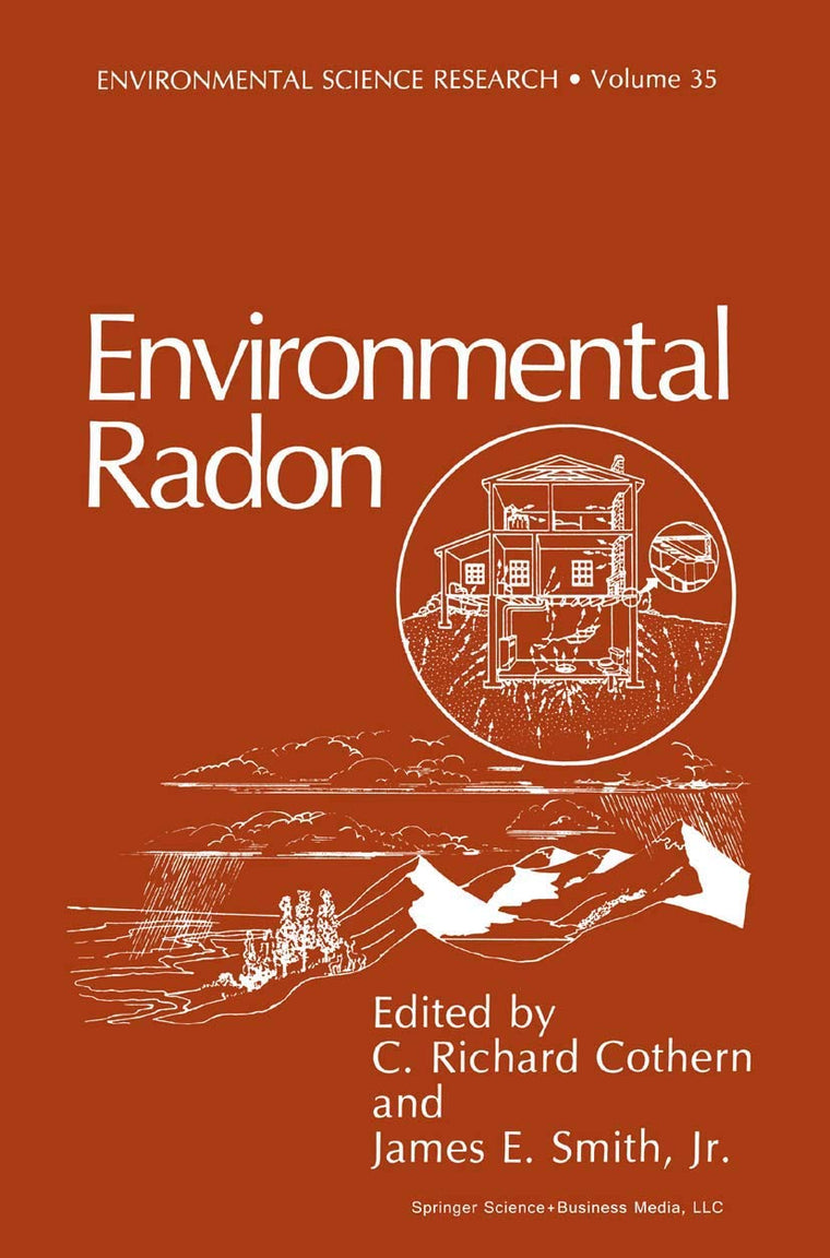 Environmental Radon (Environmental Science Research, 35)