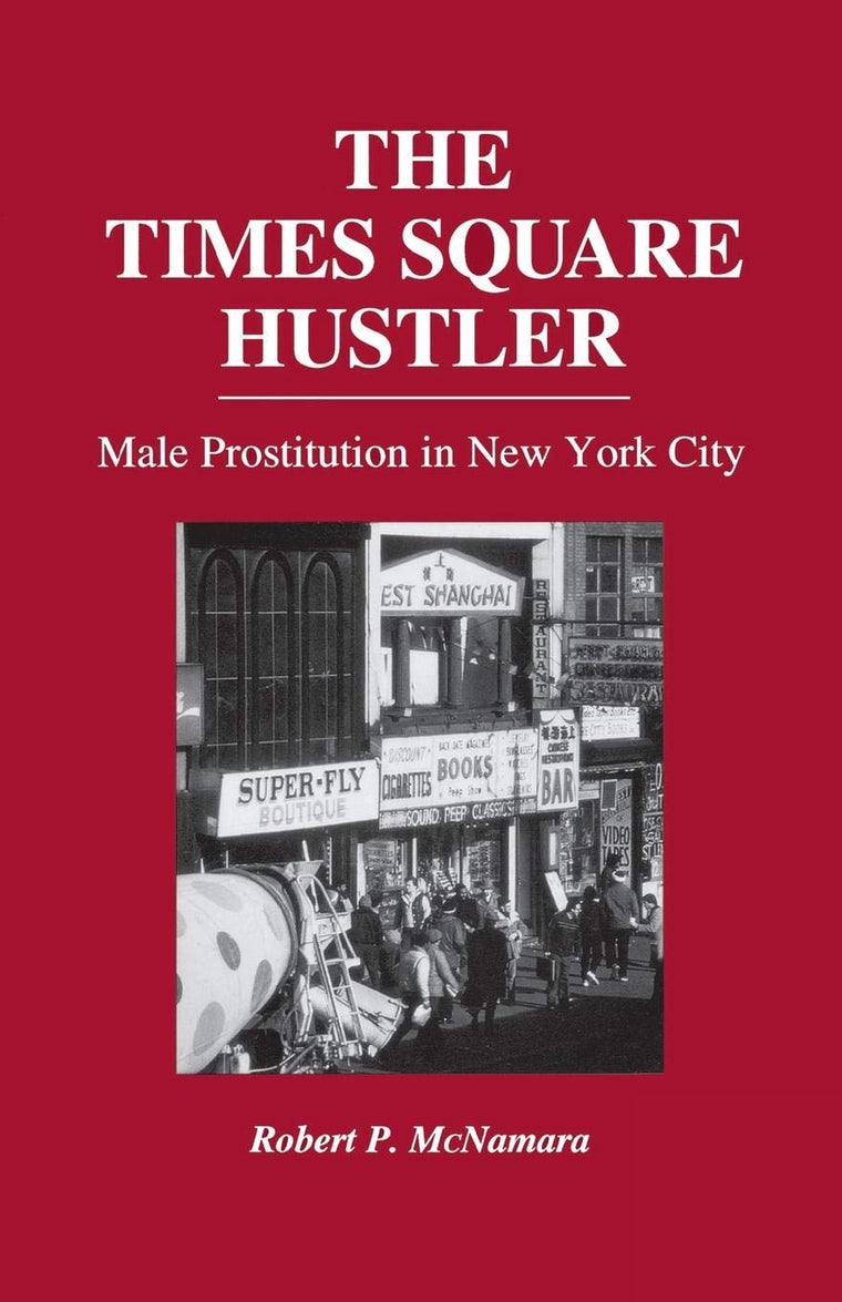 The Times Square Hustler: Male Prostitution in New York City