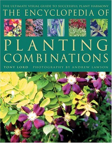 The Encyclopedia of Planting Combinations